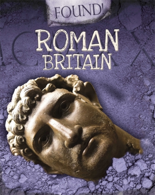 Found!: Roman Britain