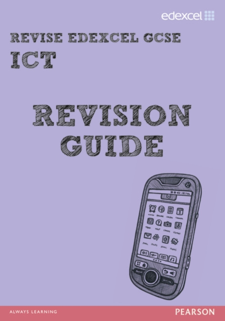 REVISE Edexcel: Edexcel GCSE ICT Revision Guide