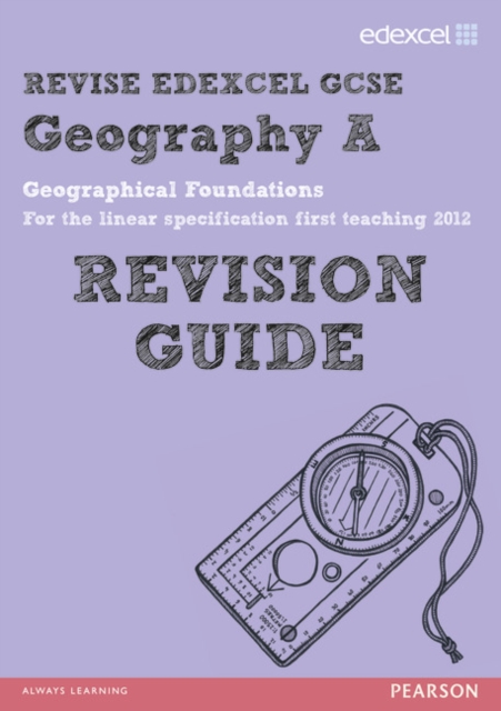 REVISE EDEXCEL: Edexcel GCSE Geography A Geographical Foundations Revision Guide