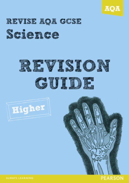 REVISE AQA: GCSE Science A Revision Guide Higher
