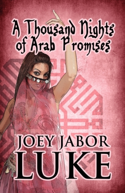 Thousand Nights of Arab Promises