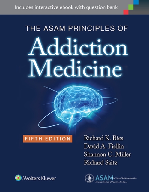 ASAM Principles of Addiction Medicine