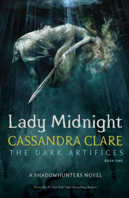 Dark Artifices 1: Lady Midnight