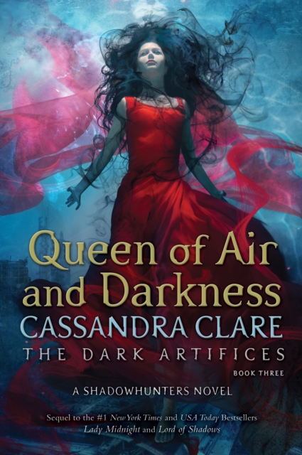 Dark Artifices 3: Queen of Air and Darkness