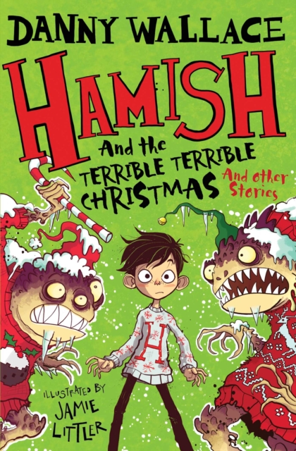 Hamish and the Terrible Terrible Christmas and Other Stories