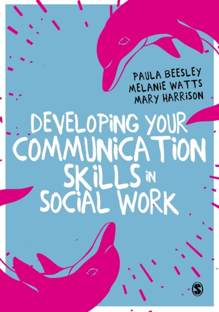 Developing Your Communication Skills in Social Work