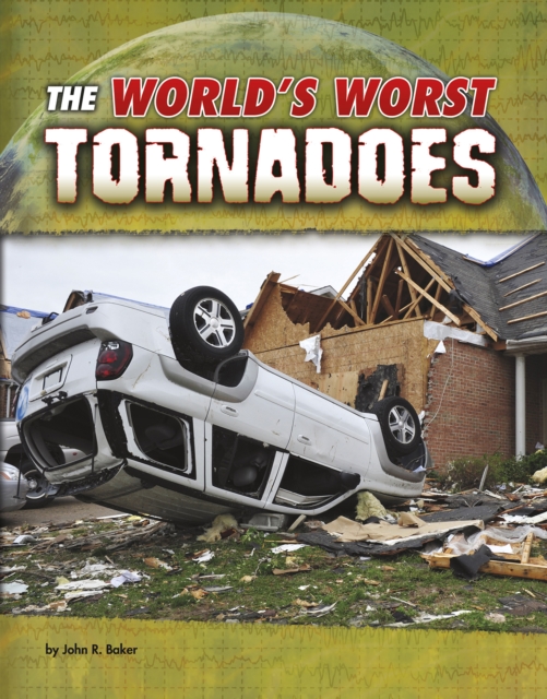 World's Worst Tornadoes