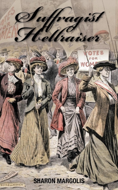 Suffragist Hellraiser