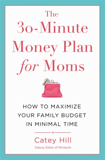 30-Minute Money Plan for Moms