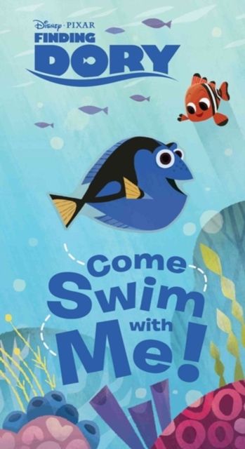 FINDING DORY NOVELTY COME SWIM WITH ME