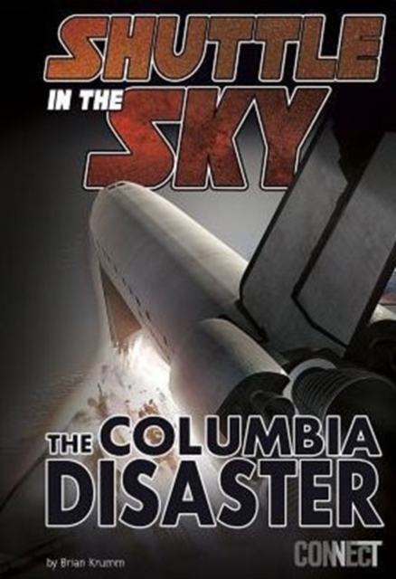 Exploring Space and Beyond: Shuttle in the Sky - Columbia Disaster