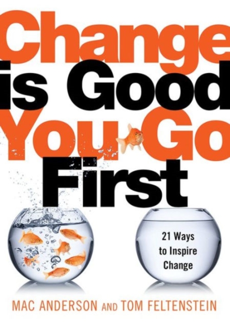 Change Is Good...You Go First