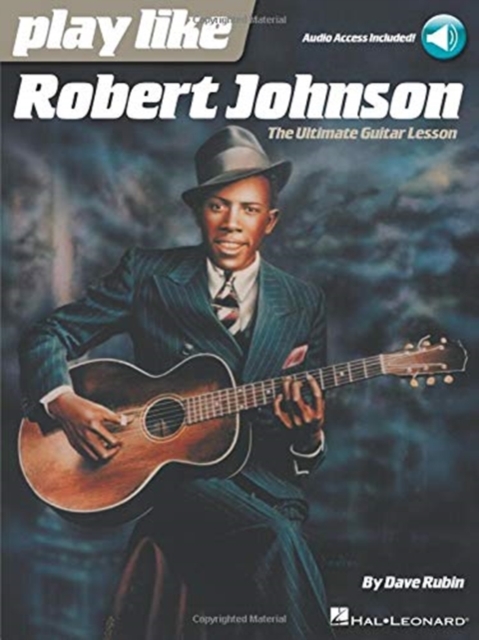 PLAY LIKE ROBERT JOHNSON THE ULTIMATE GUITAR LESSON GTR BK/AUDIO