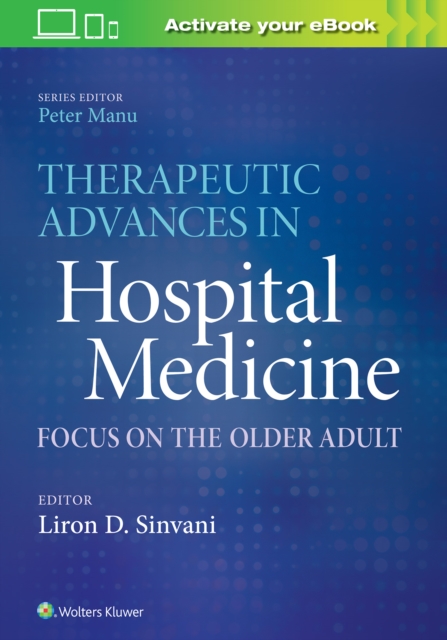 Therapeutic Advances in Hospital Medicine