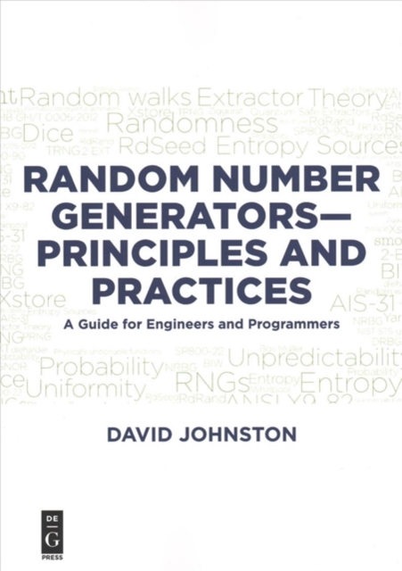 Random Number Generators-Principles and Practices