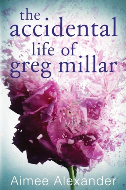 Accidental Life Of Greg Millar