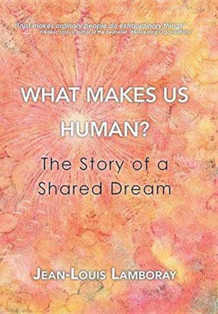 What Makes Us Human?