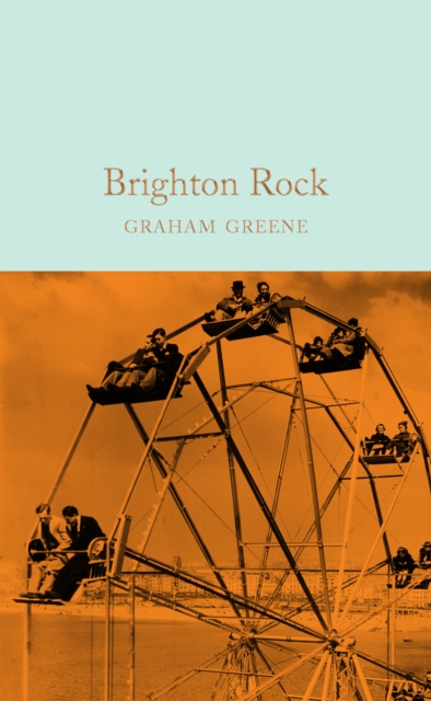Brighton Rock (Macmillan Collector's Library)