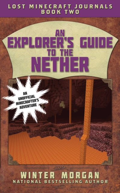 Explorer's Guide to the Nether