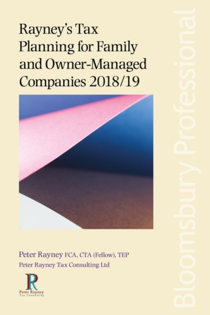 Rayney's Tax Planning for Family and Owner-Managed Companies 2018/19