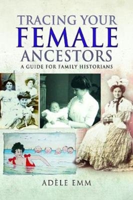 Tracing Your Female Ancestors