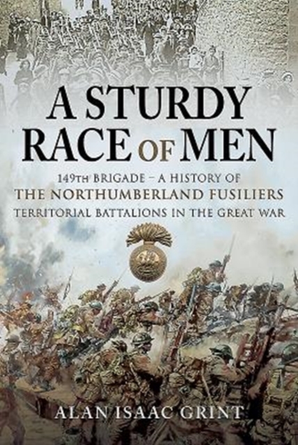 Sturdy Race of Men - 149th Brigade