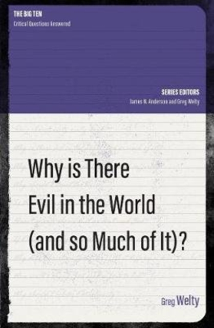 Why Is There Evil in the World (and So Much of It?)