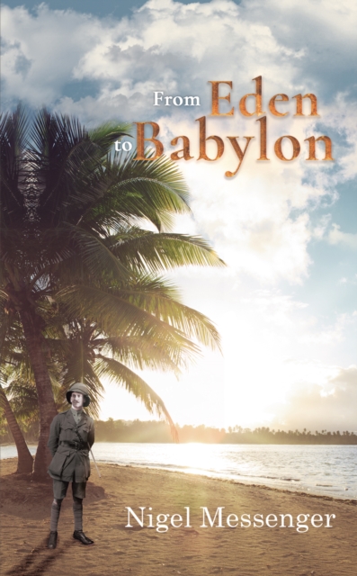 From Eden to Babylon
