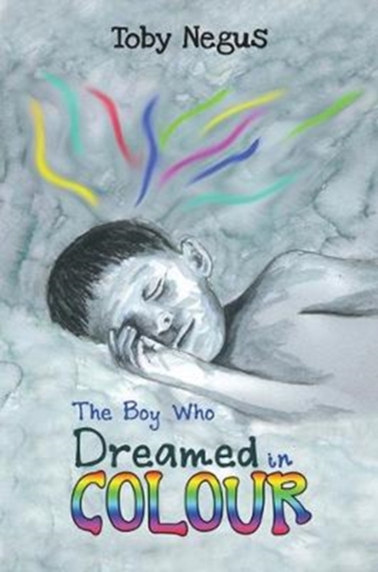 The Boy Who Dreamed in Colour