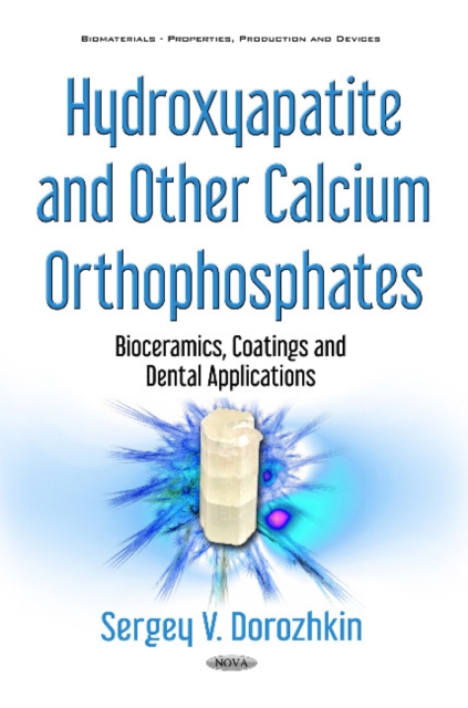 Hydroxyapatite & Other Calcium Orthophosphates