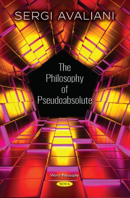 Philosophy of Pseudoabsolute