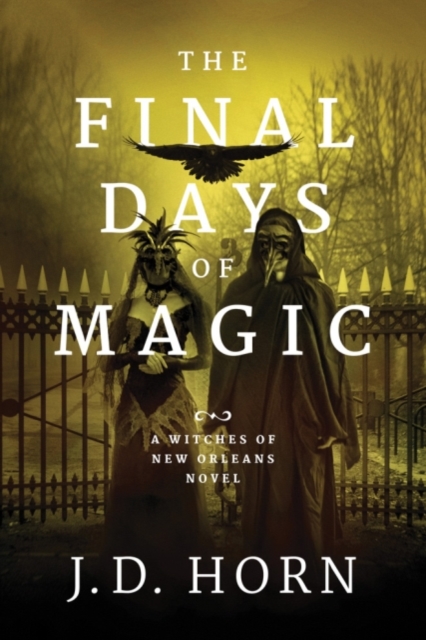 Final Days of Magic