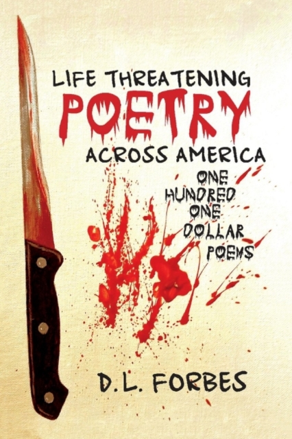 Life Threatening Poetry Across America