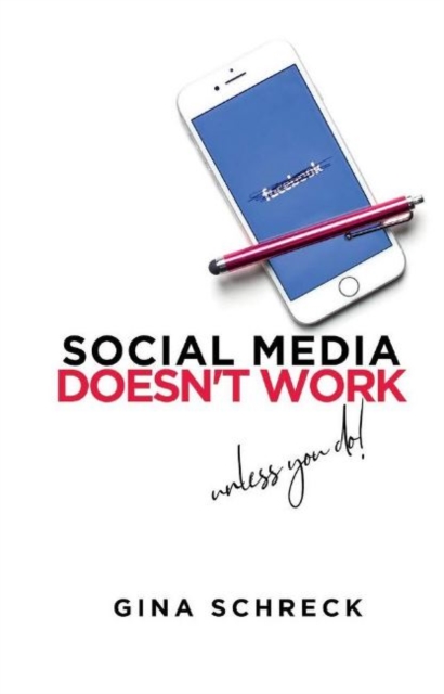 Social Media Doesn't Work
