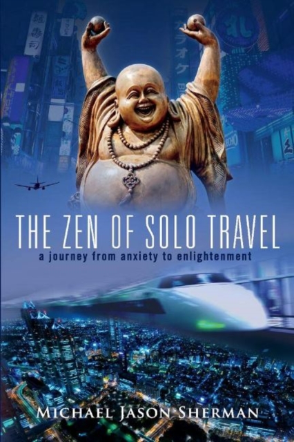 Zen of Solo Travel