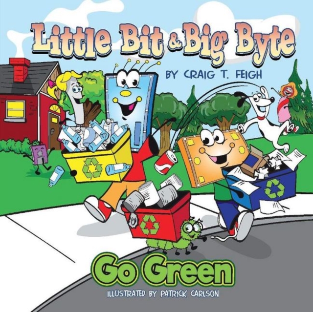 Little Bit & Big Byte, Go Green