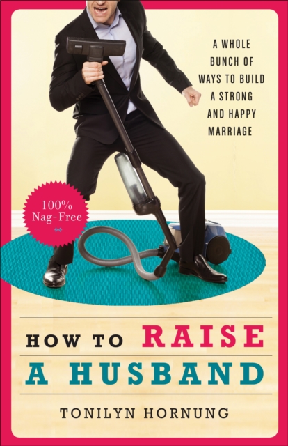 How to Raise a Husband