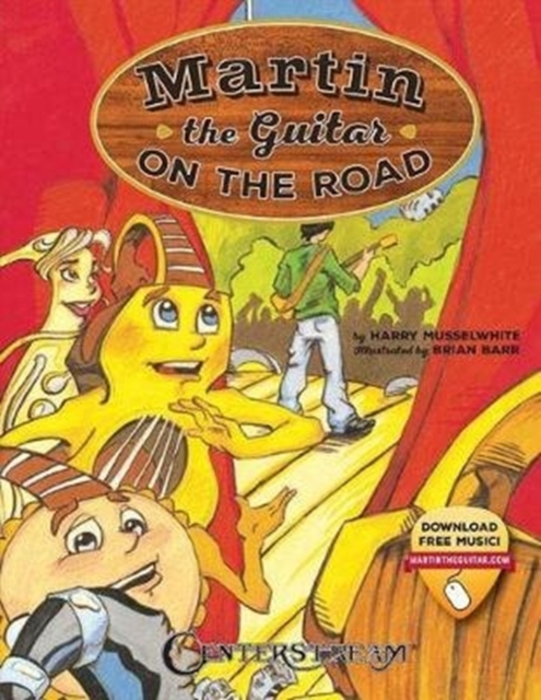 MUSSELWHITE MARTIN THE GUITAR ON THE ROAD STORY BOOK/AUDIO ONLINE