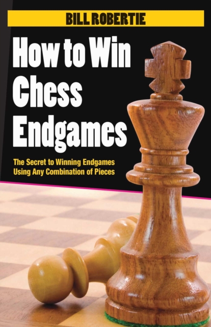 How to Win Chess Endgames