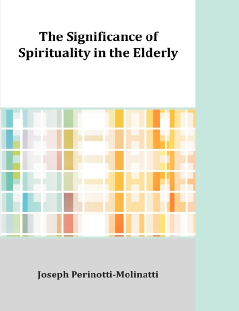 Significance of Spirituality in the Elderly