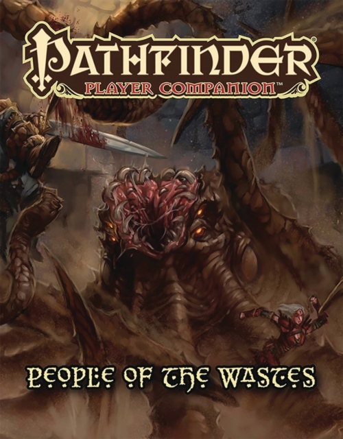 Pathfinder Player Companion: People of the Wastes
