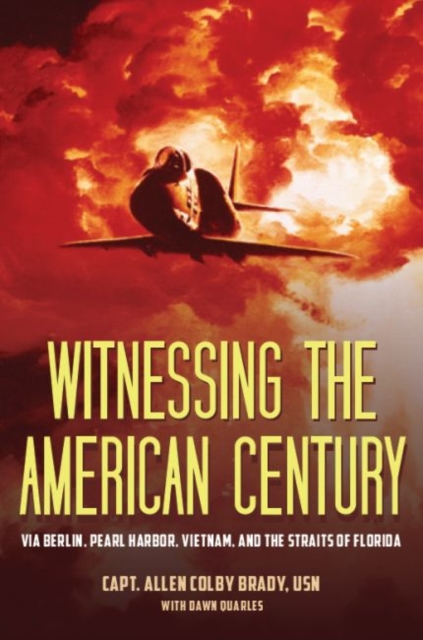 Witnessing the American Century