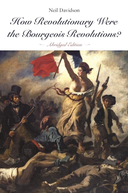 How Revolutionary Were The Bourgeois Revolutions?