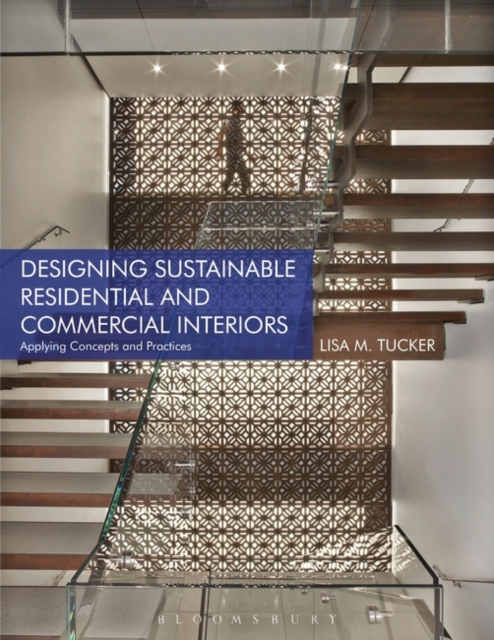 Designing Sustainable Residential and Commercial Interiors