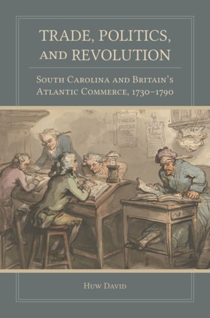 Trade, Politics, and Revolution