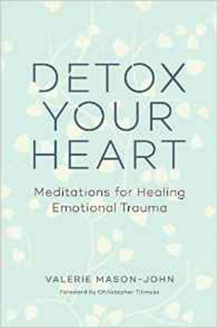 Detox Your Heart