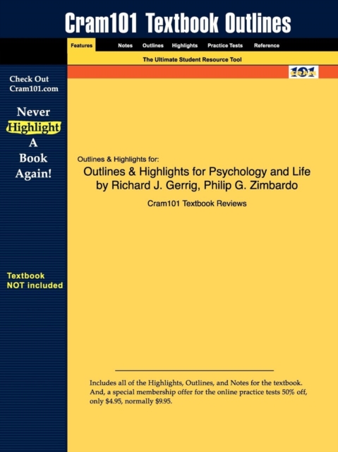 Outlines & Highlights for Psychology and Life by Richard J. Gerrig, Philip G. Zimbardo