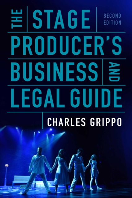 Stage Producer's Business and Legal Guide (Second Edition)