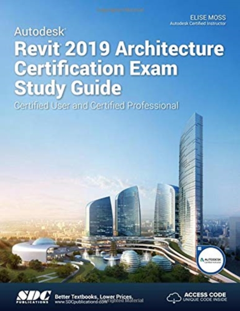 Autodesk Revit 2019 Architecture Certification Exam Study Guide