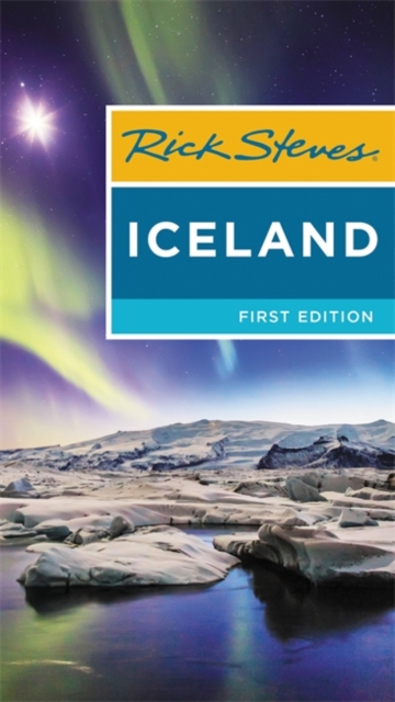 Rick Steves Iceland (First Edition)